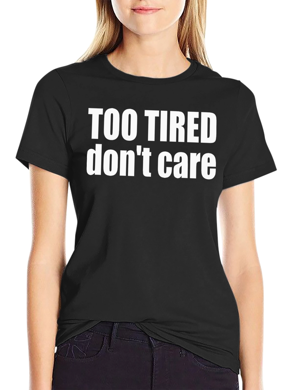 Too Tired Dont Care Graphic Tee - Black Cotton