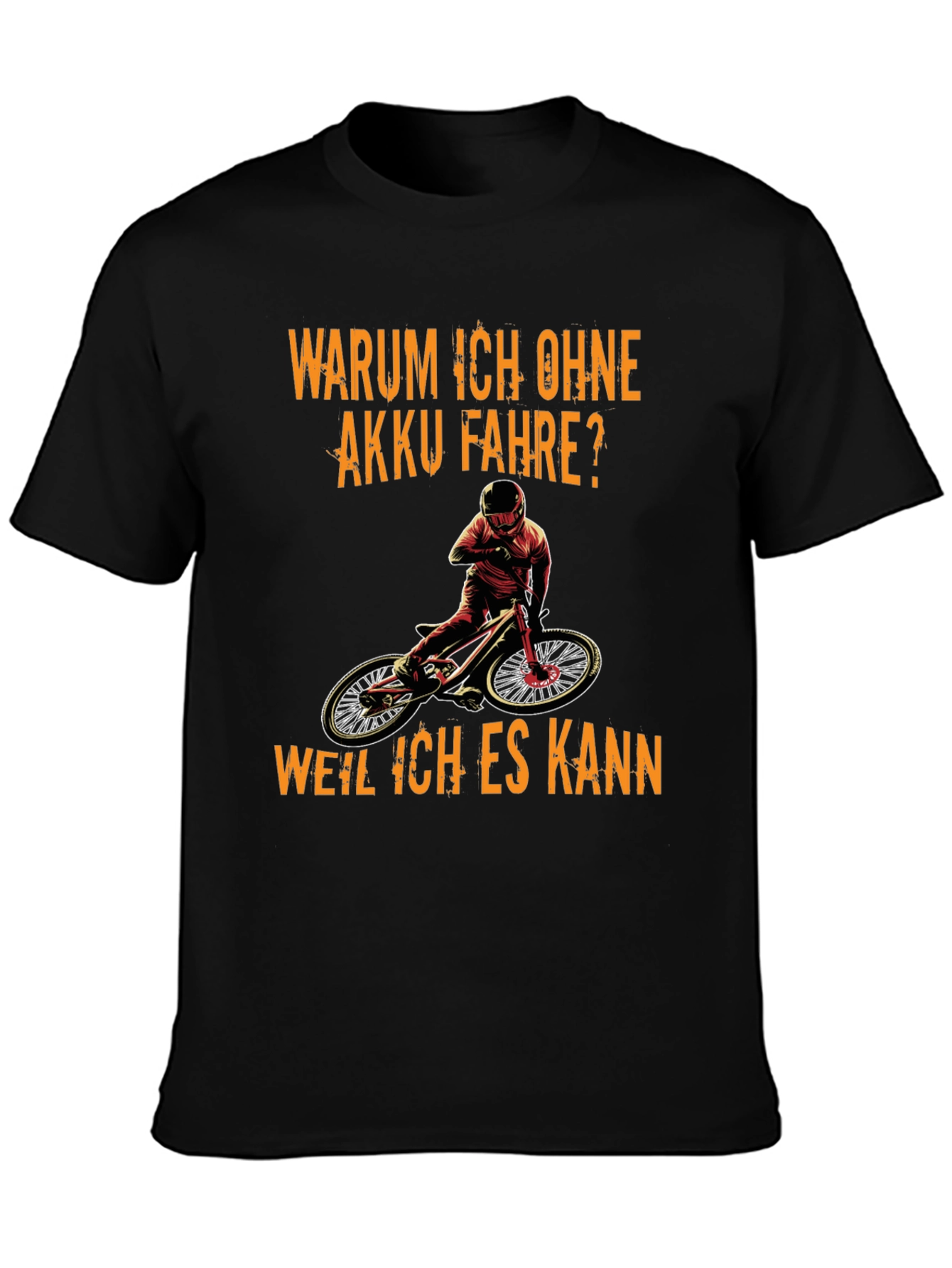Funny Mountain Biker T-Shirt - Warum Ich Ohne Akku Fahre?