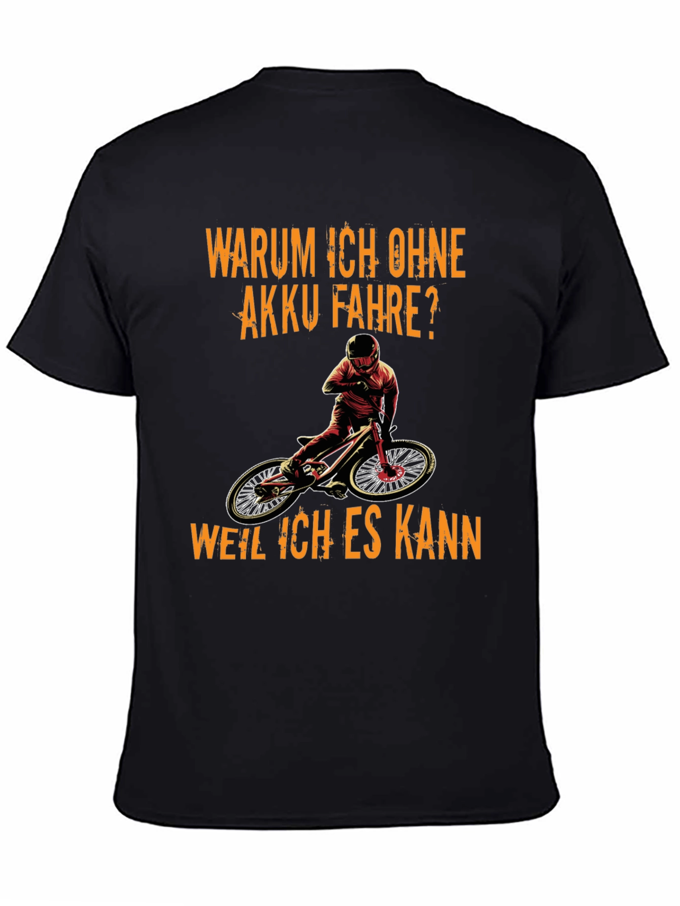 Funny Mountain Biker T-Shirt - Warum Ich Ohne Akku Fahre?