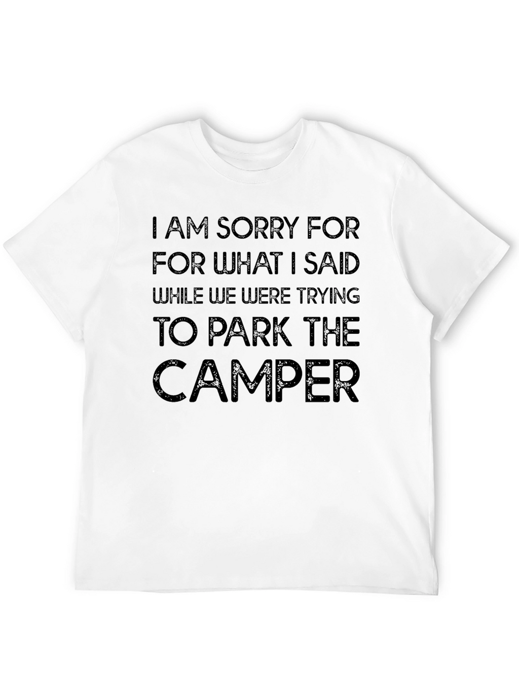 Funny Camper Parking Apology T-Shirt