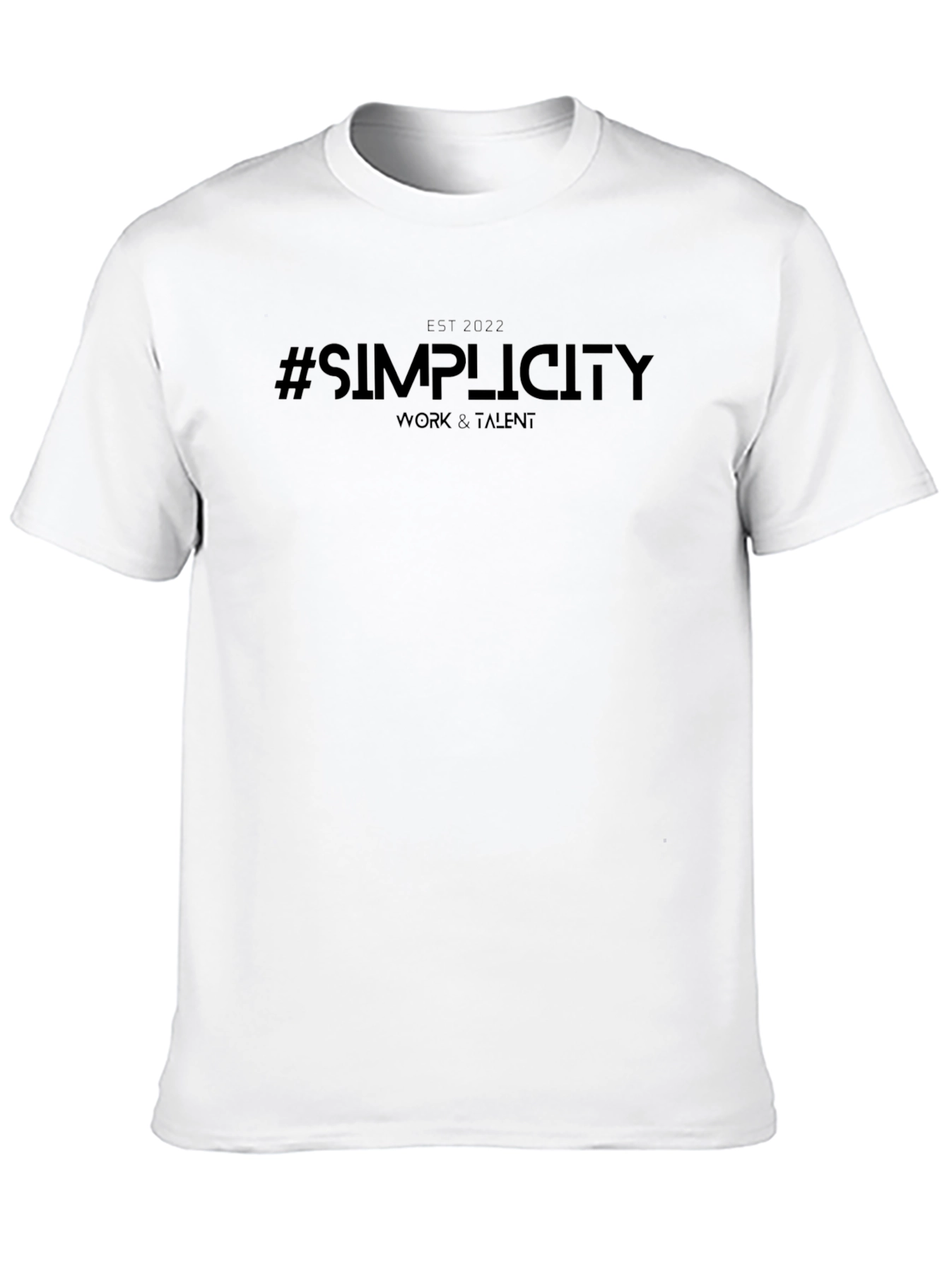 Simplicity Work & Talent T-Shirt - EST 2022