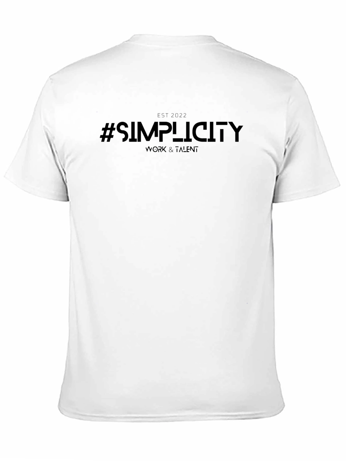 Simplicity Work & Talent T-Shirt - EST 2022