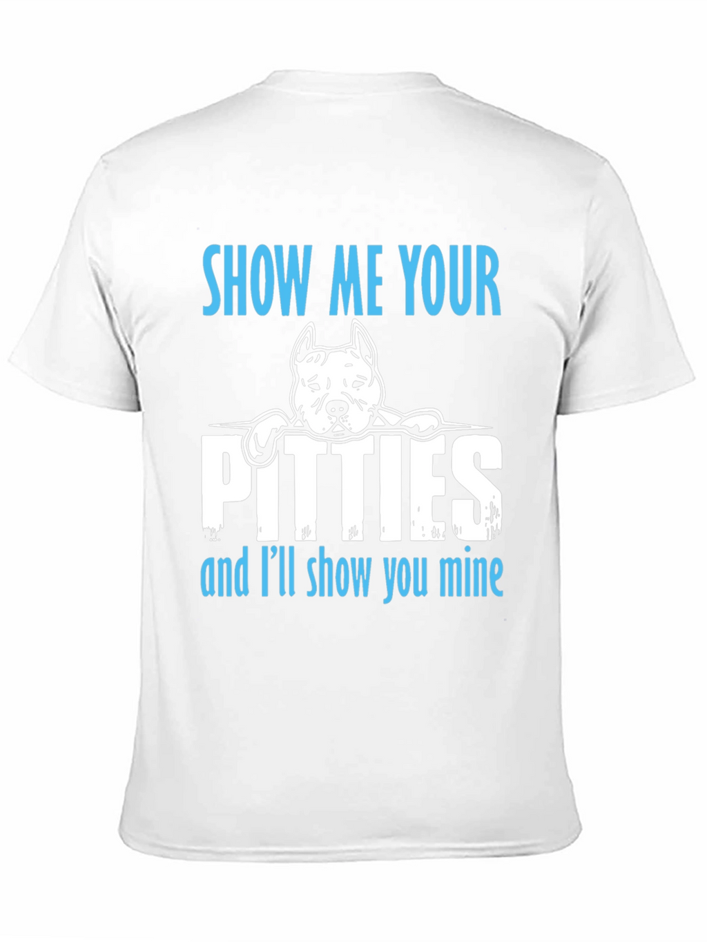 Show Me Your Pitties Graphic T-Shirt