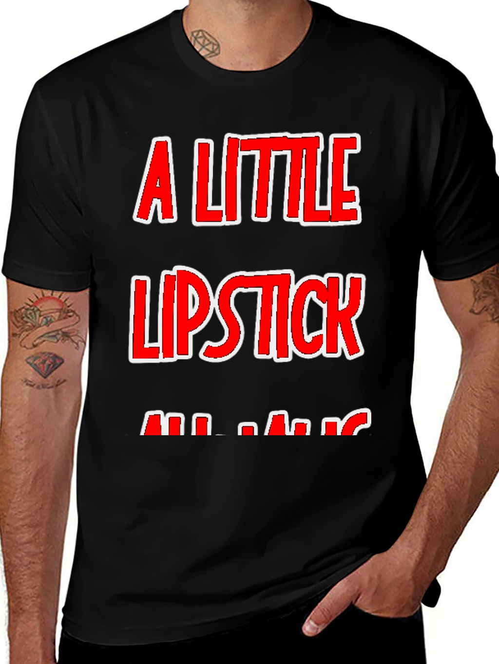 A Little Lipstick T-Shirt - Humor Tee