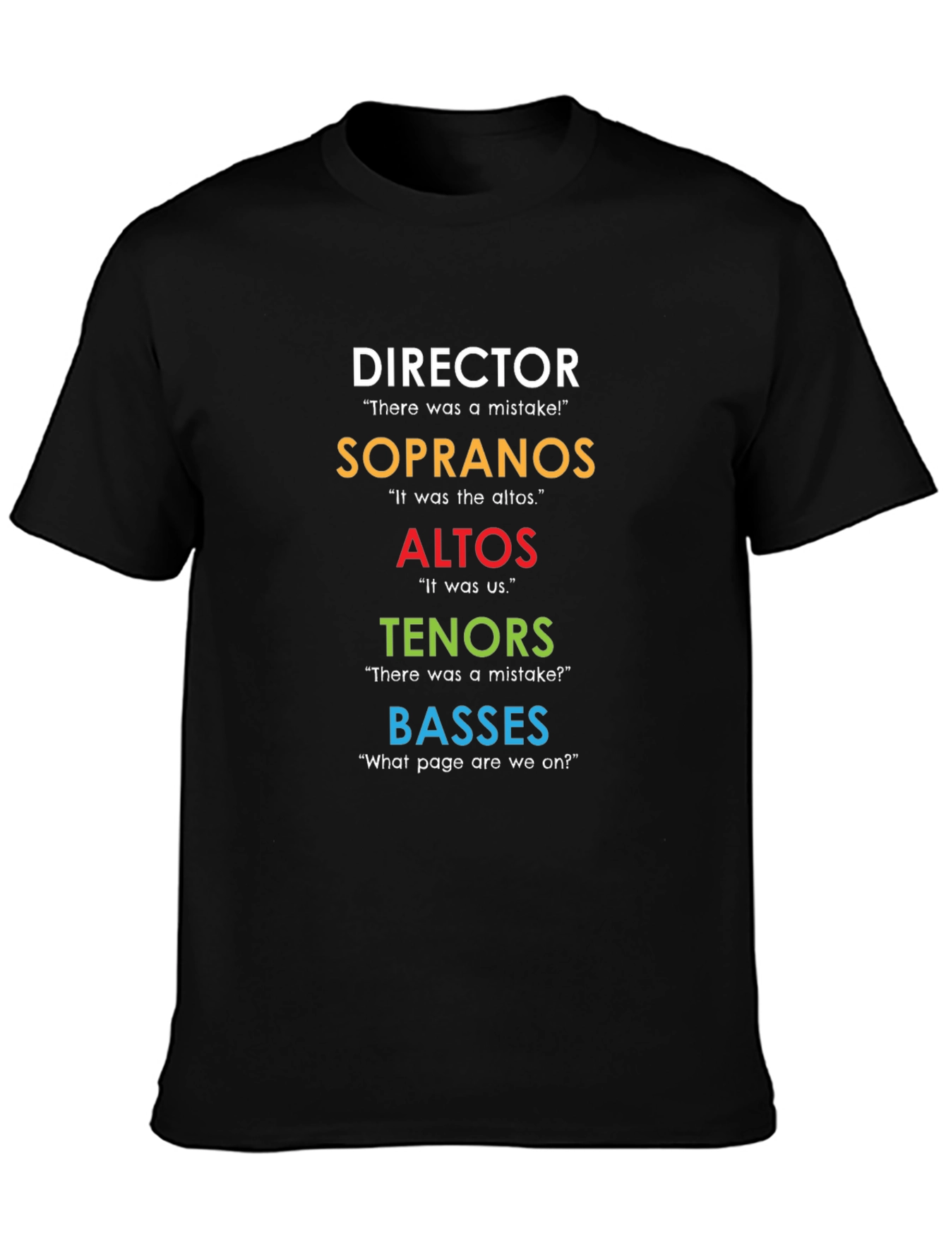 Choir Section T-Shirt: Director Soprano Alto Tenor Bass