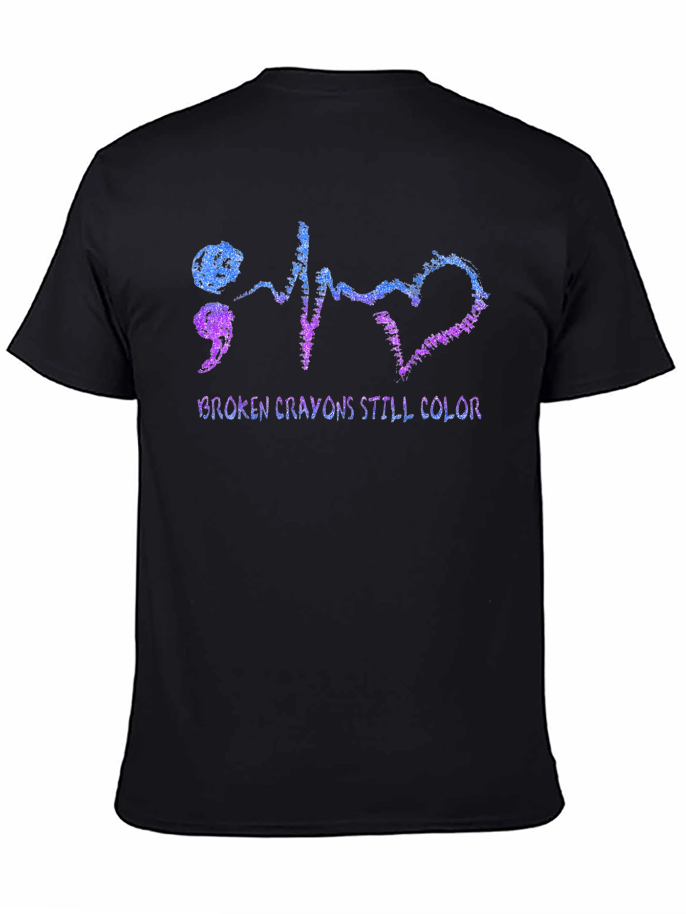 Broken Crayons Still Color T-Shirt - Mental Health Awareness
