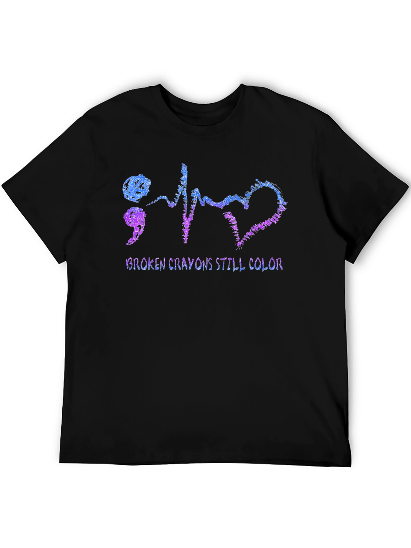 Broken Crayons Still Color T-Shirt - Mental Health Awareness