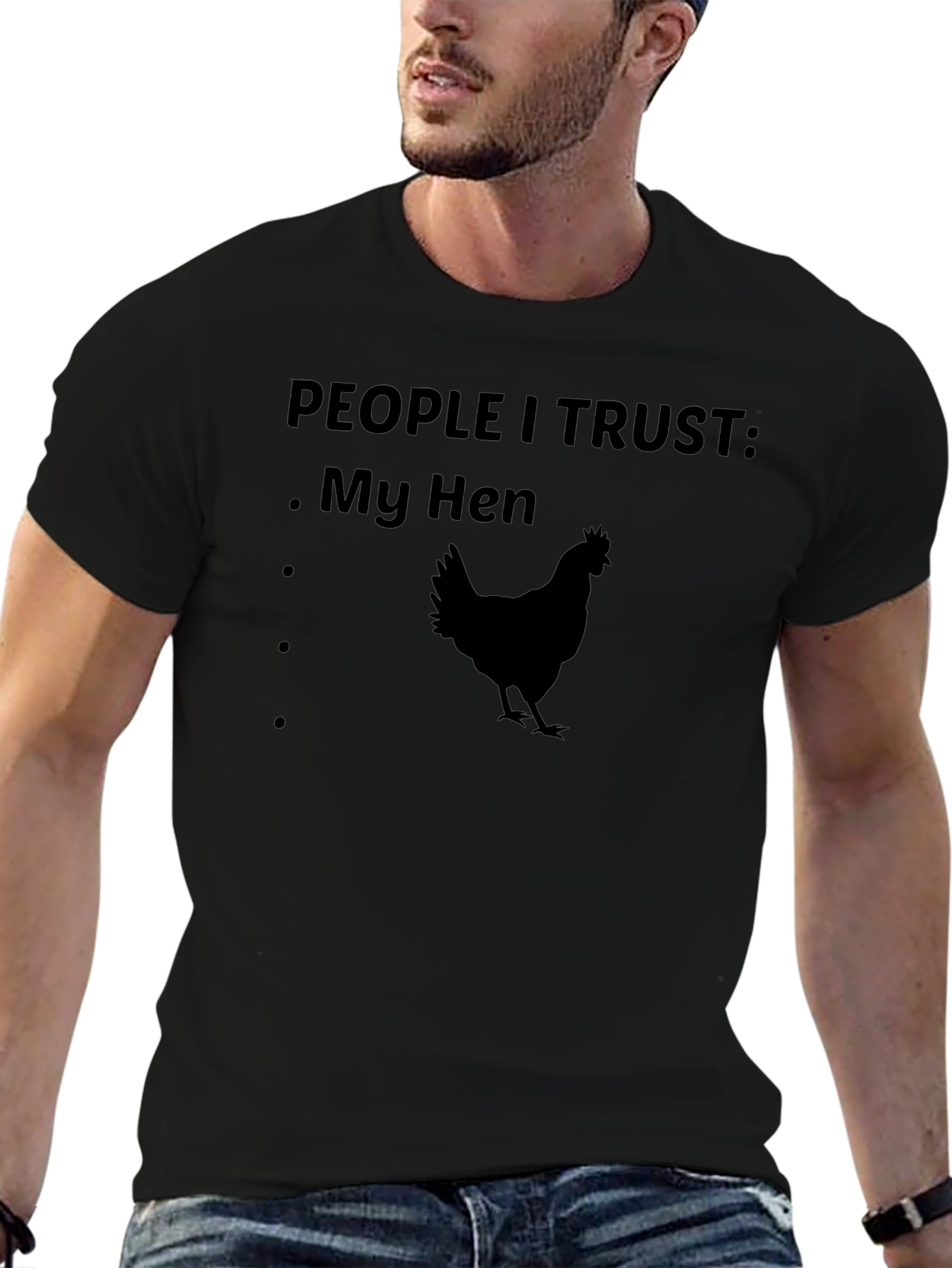 People I Trust: My Hen Graphic T-Shirt