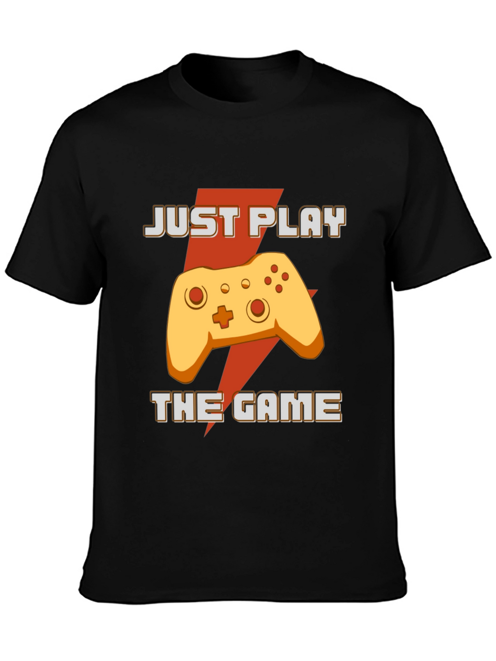 Just Play The Game T-Shirt - Gamer Apparel