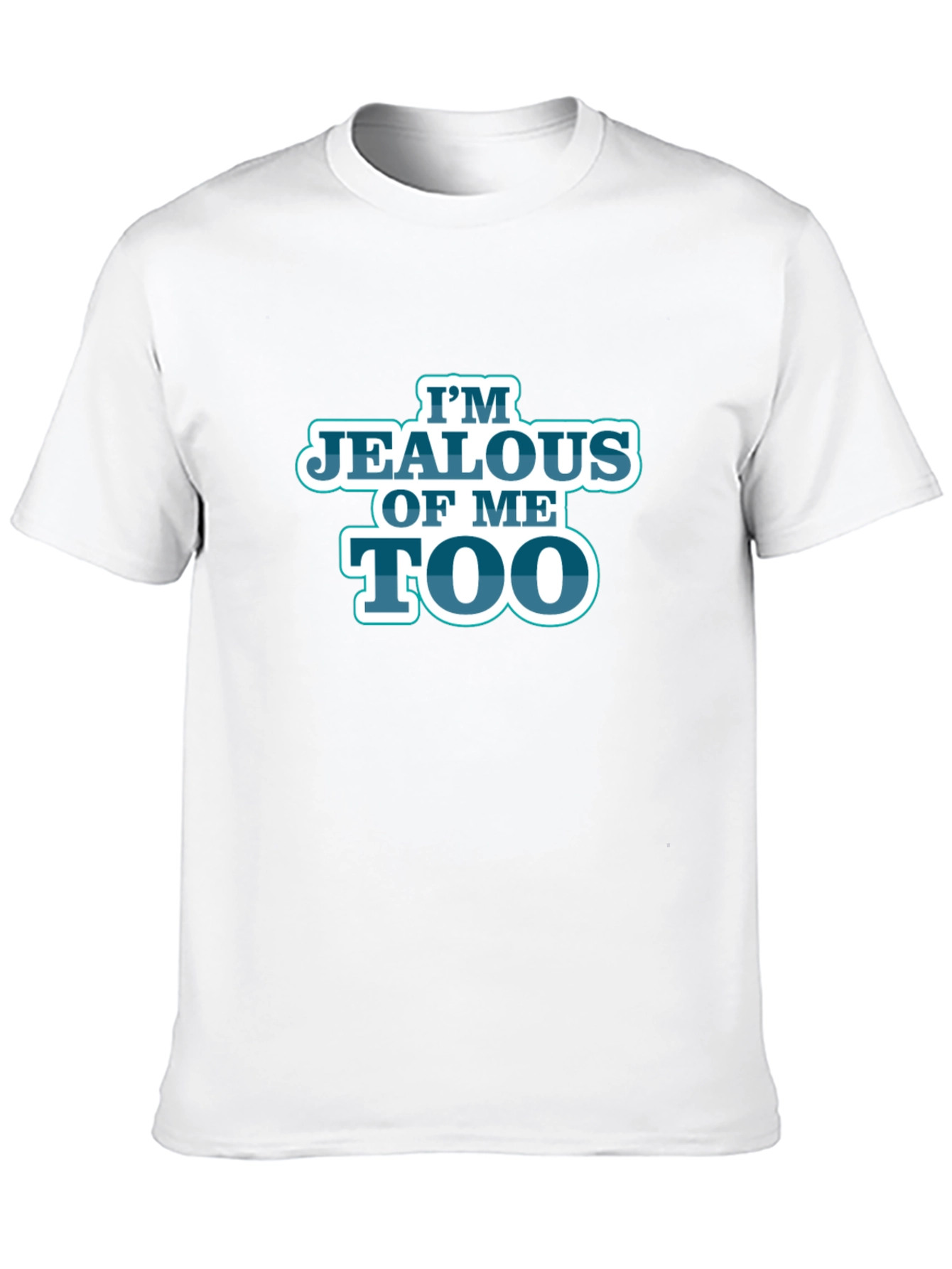 Im Jealous of Me Too Black Graphic T-Shirt