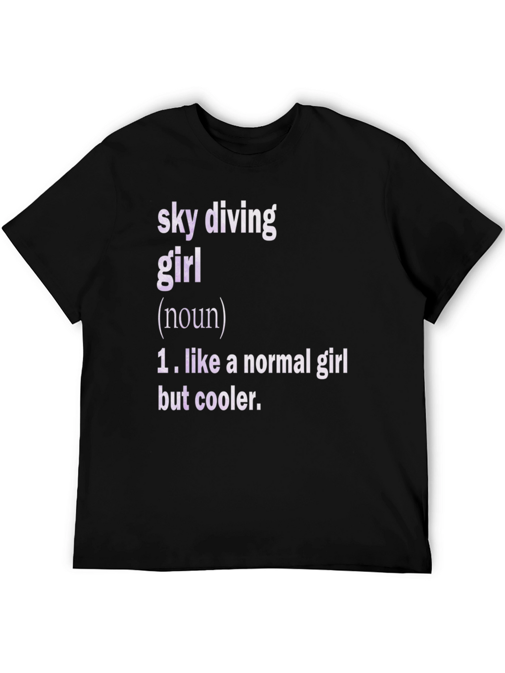 Sky Diving Girl Definition T-Shirt - Cool Graphic Tee