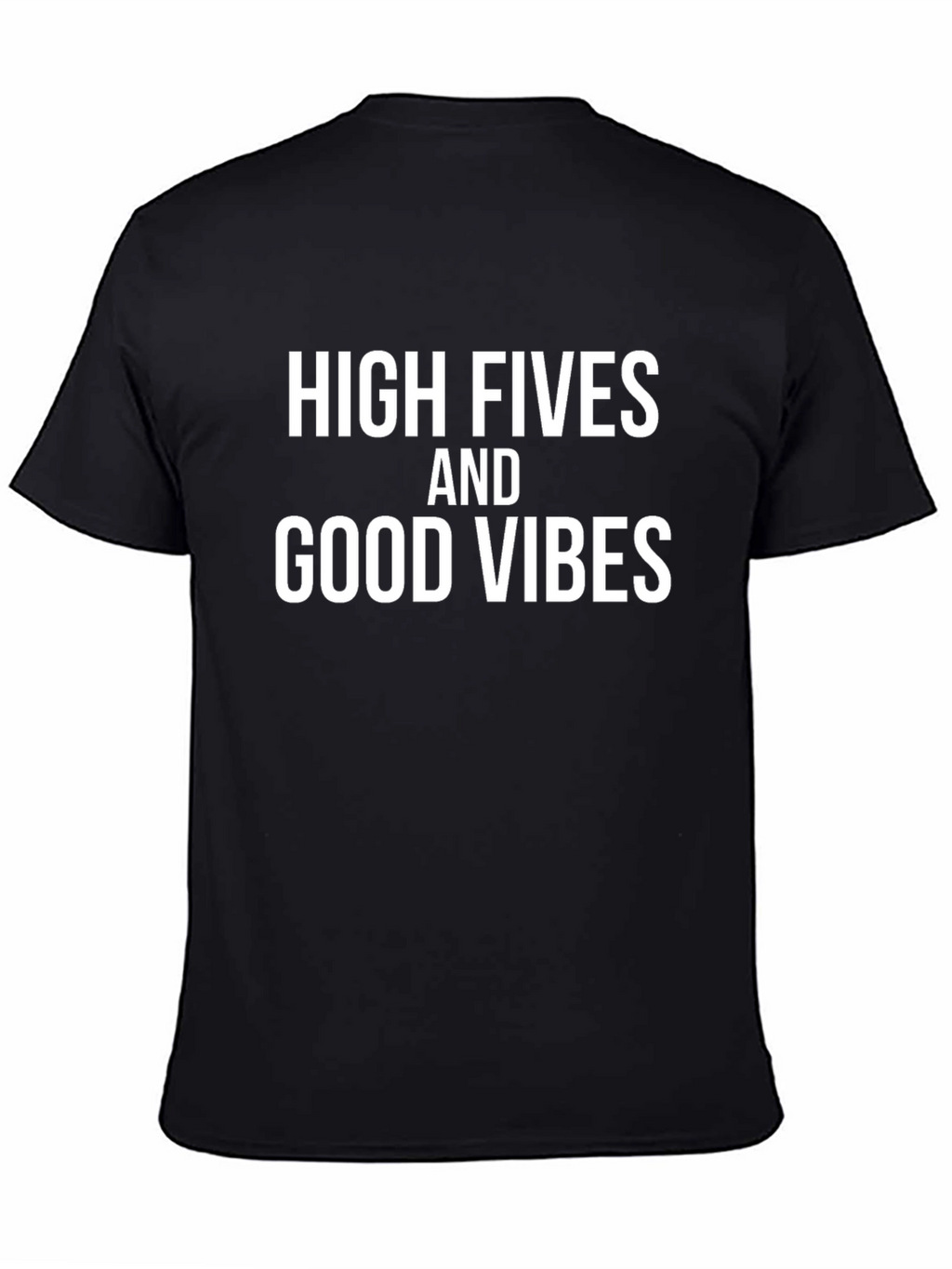 High Fives and Good Vibes T-Shirt