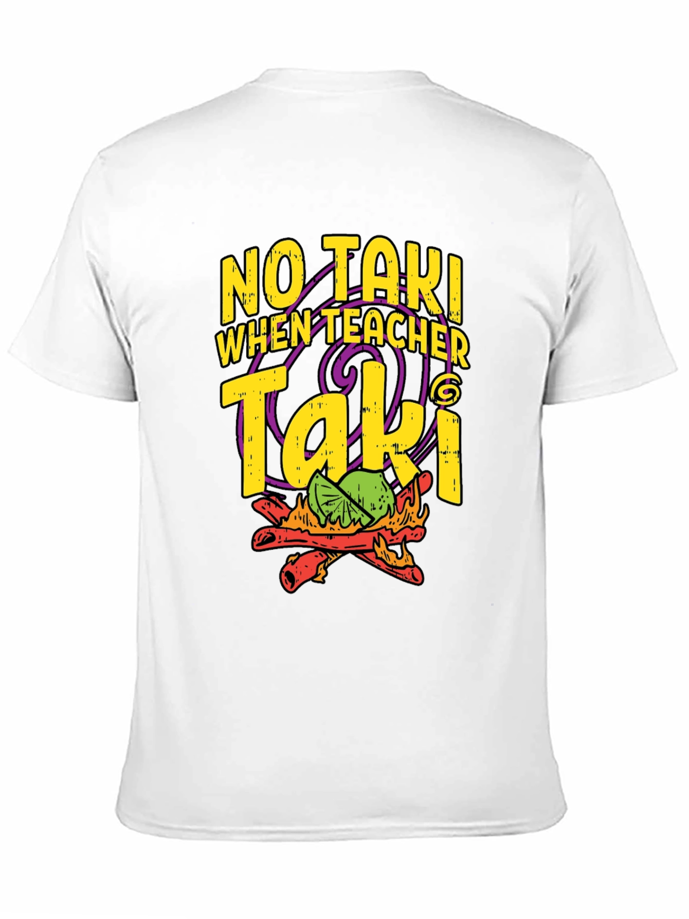 No Taki When Teacher Taki Funny T-Shirt