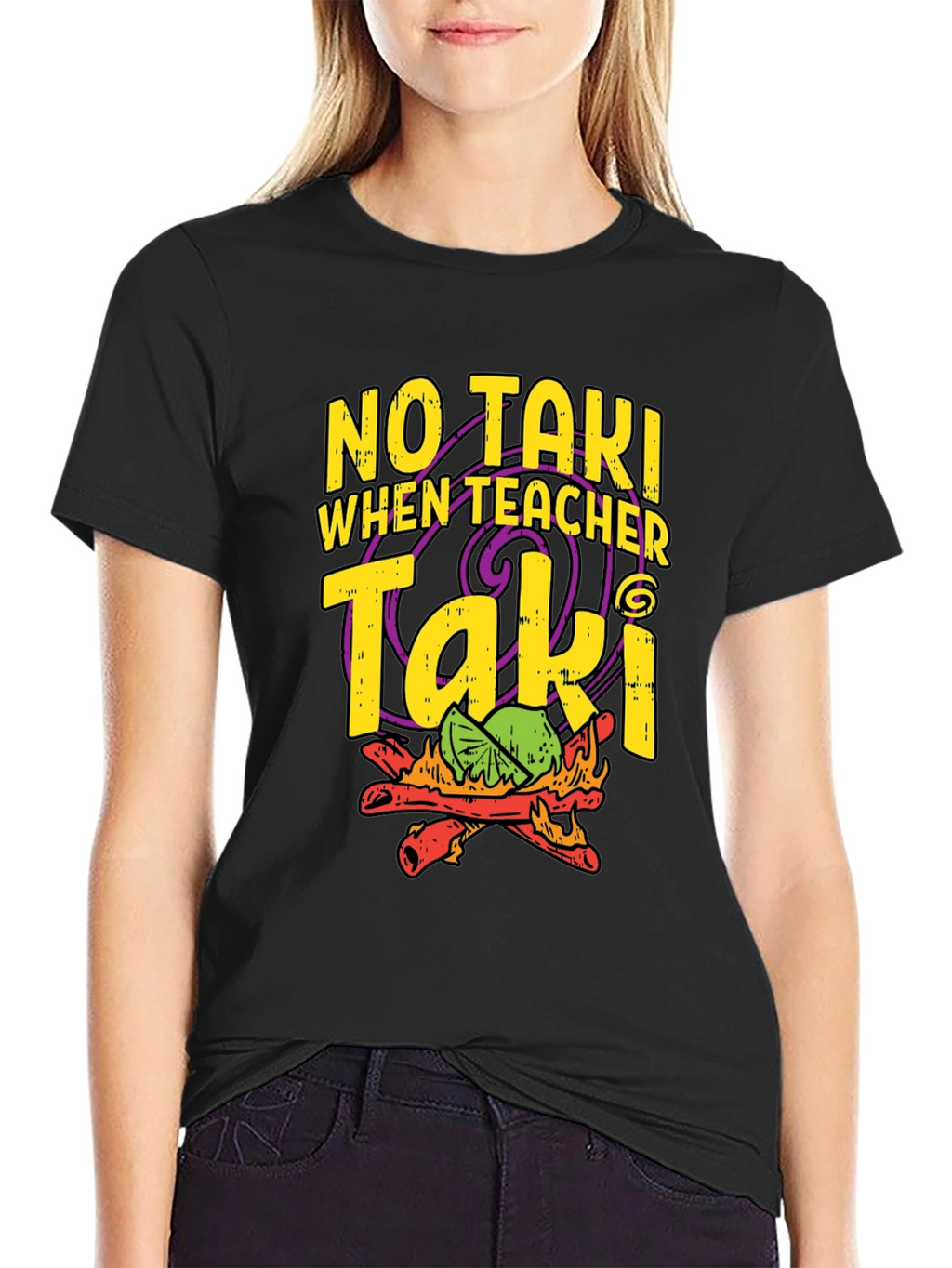 No Taki When Teacher Taki Funny T-Shirt