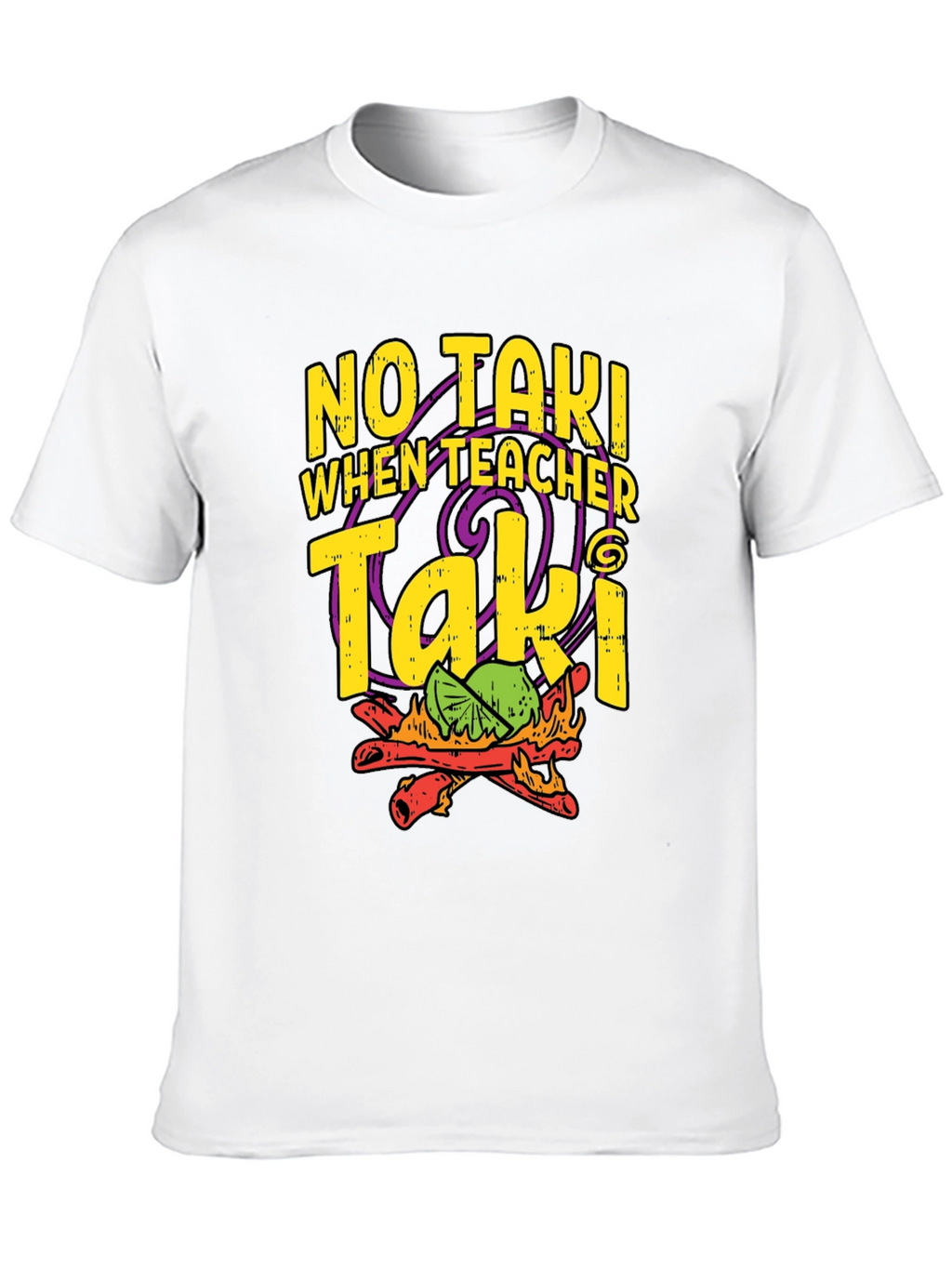 No Taki When Teacher Taki Funny T-Shirt