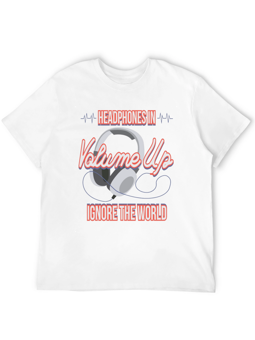 Headphones In Volume Up Graphic T-Shirt