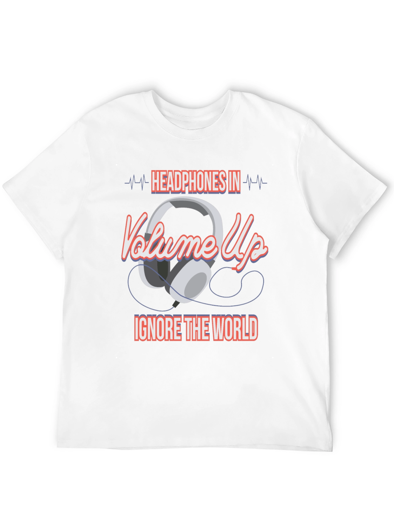 Headphones In Volume Up Graphic T-Shirt
