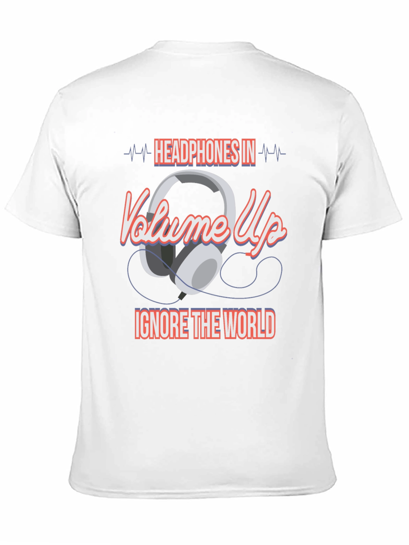 Headphones In Volume Up Graphic T-Shirt