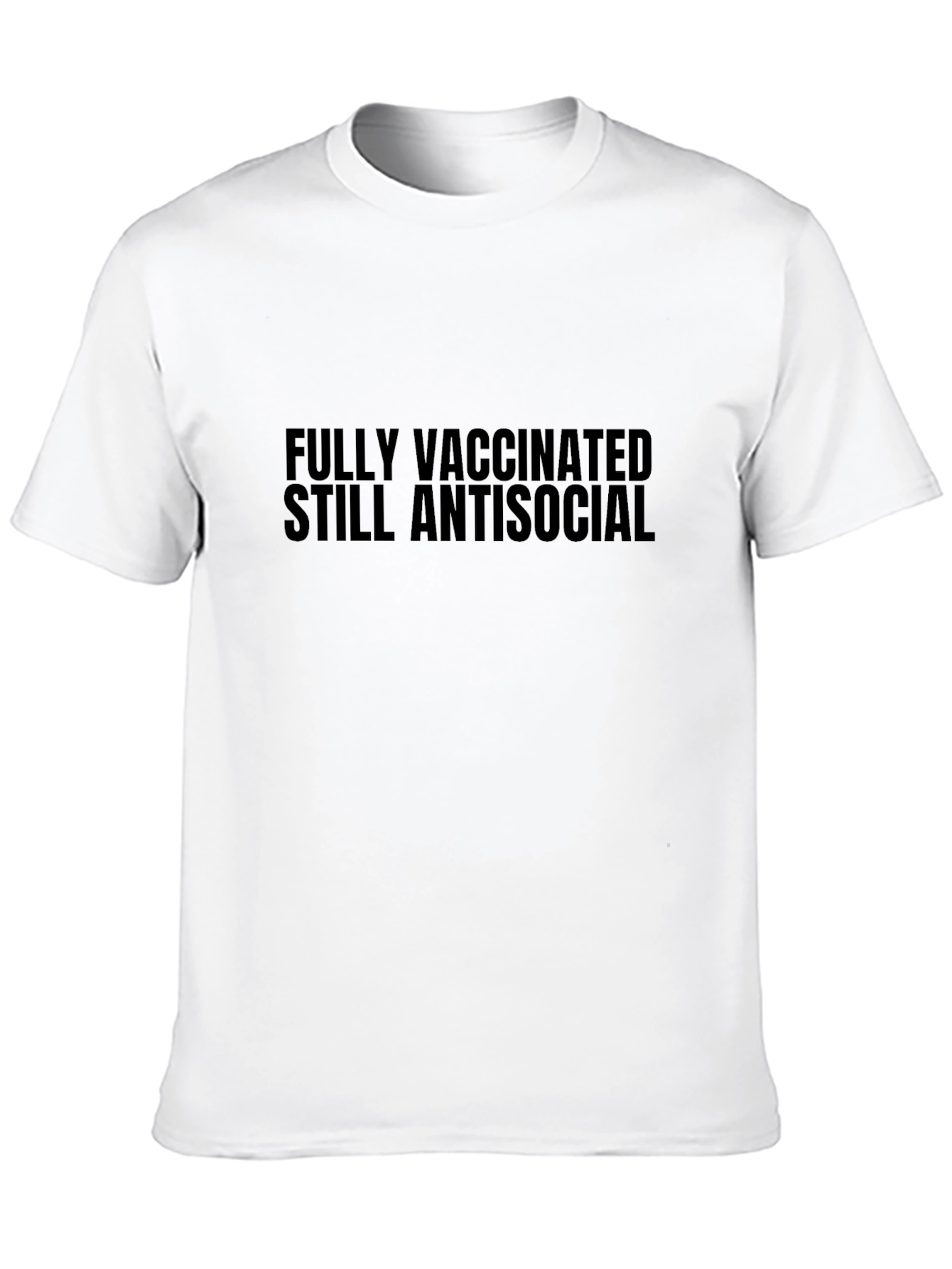 Fully Vaccinated Antisocial T-Shirt