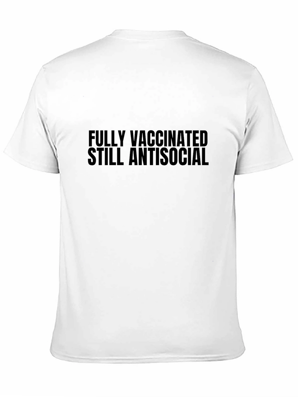 Fully Vaccinated Antisocial T-Shirt