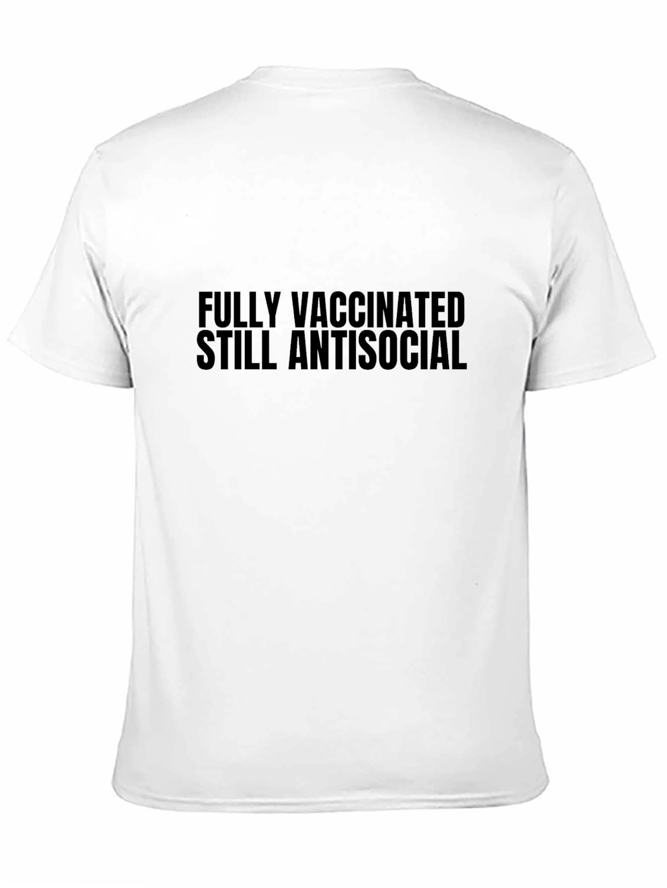 Fully Vaccinated Antisocial T-Shirt