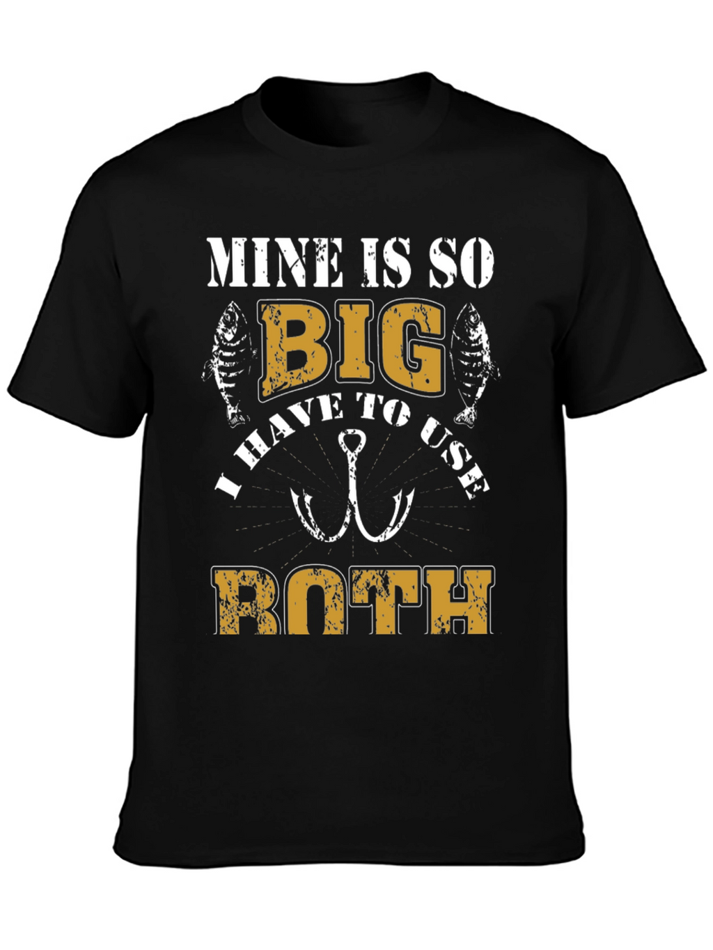 Mine is So Big Fishing T-Shirt