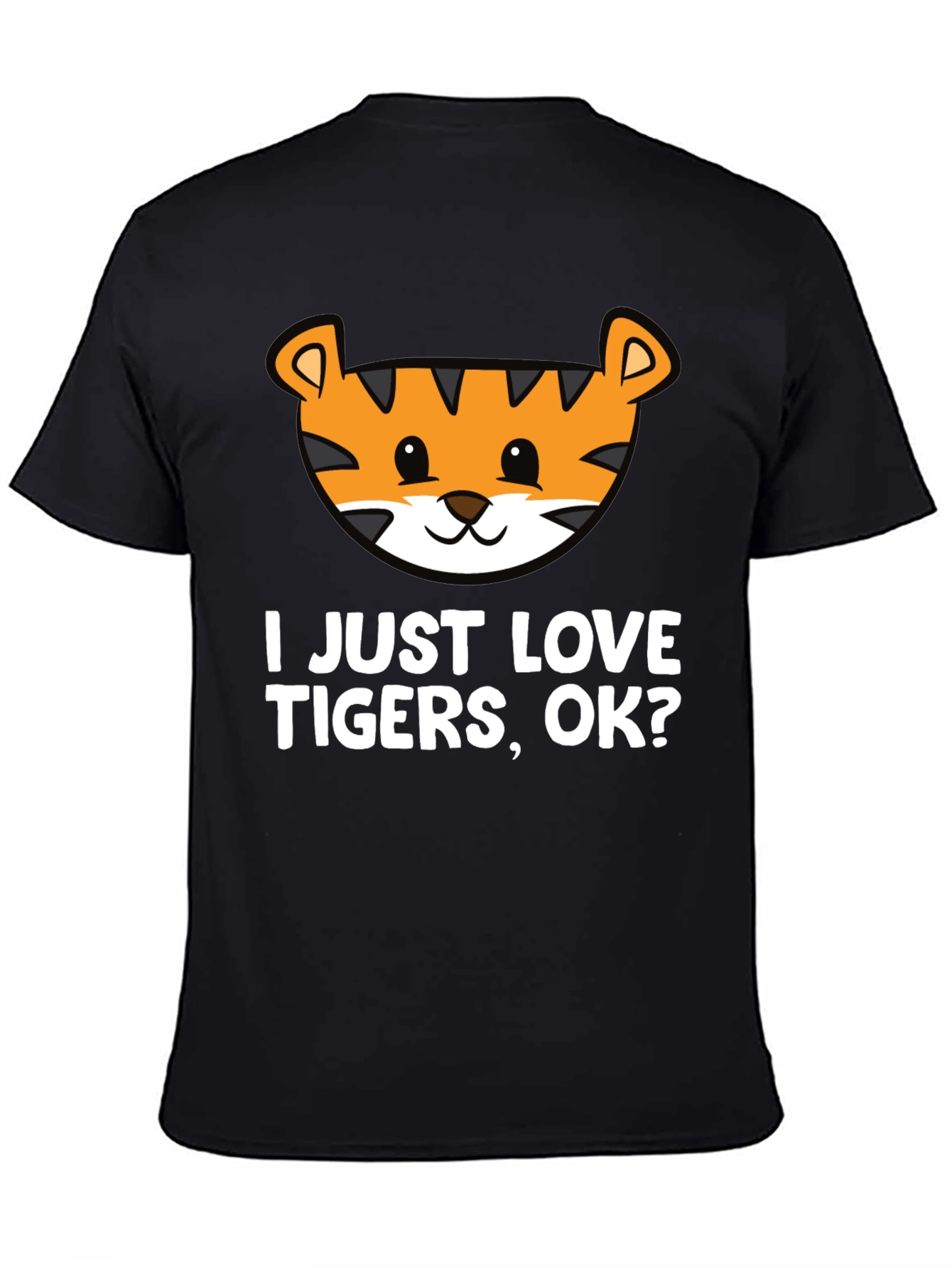 I Just Love Tigers T-Shirt - Cute Tiger Graphic Tee