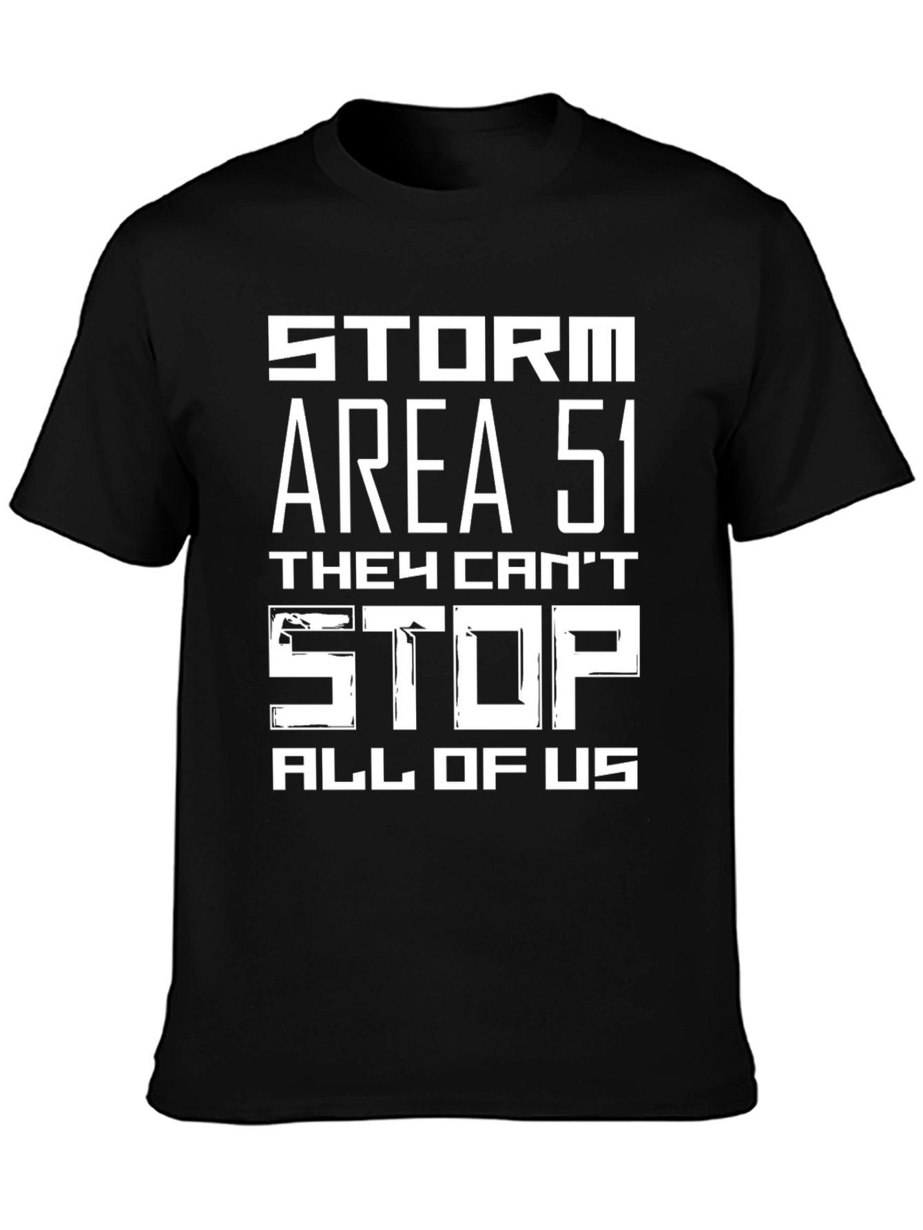 Storm Area 51 T-Shirt - They Cant Stop All of Us Tee