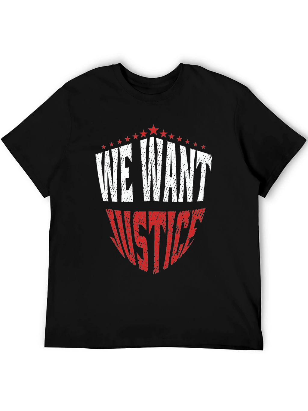 We Want Justice Graphic Tee - Black Cotton T-Shirt
