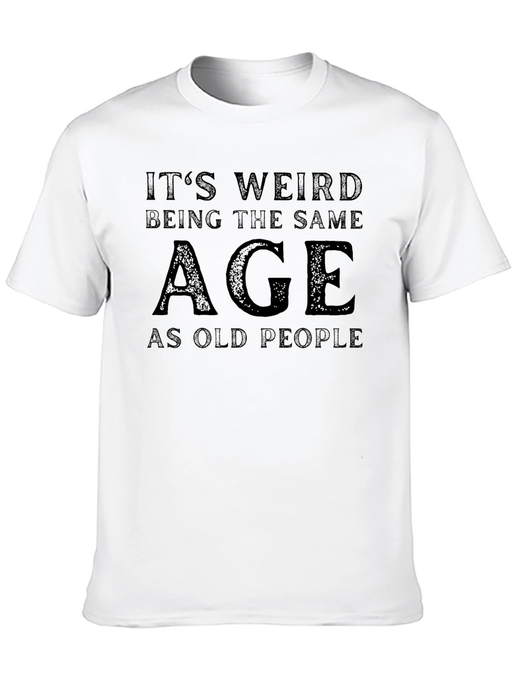 Funny Age Graphic T-Shirt - Unisex
