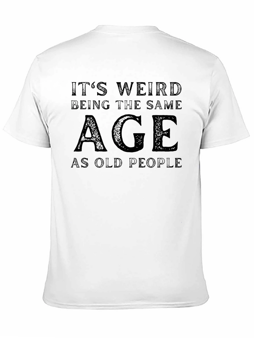 Funny Age Graphic T-Shirt - Unisex