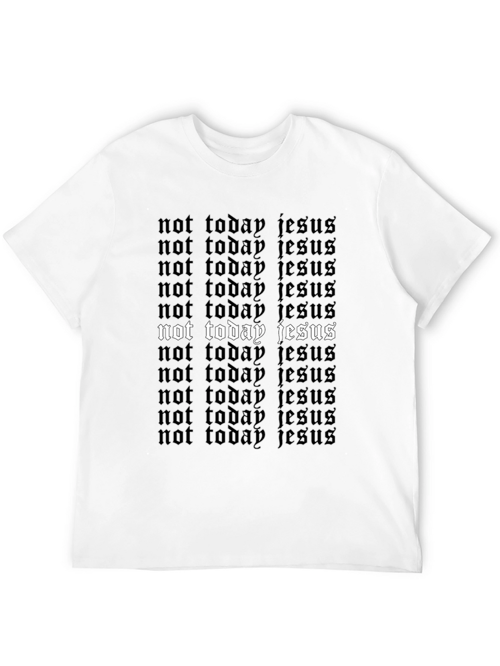 Not Today Jesus Graphic T-Shirt - Black