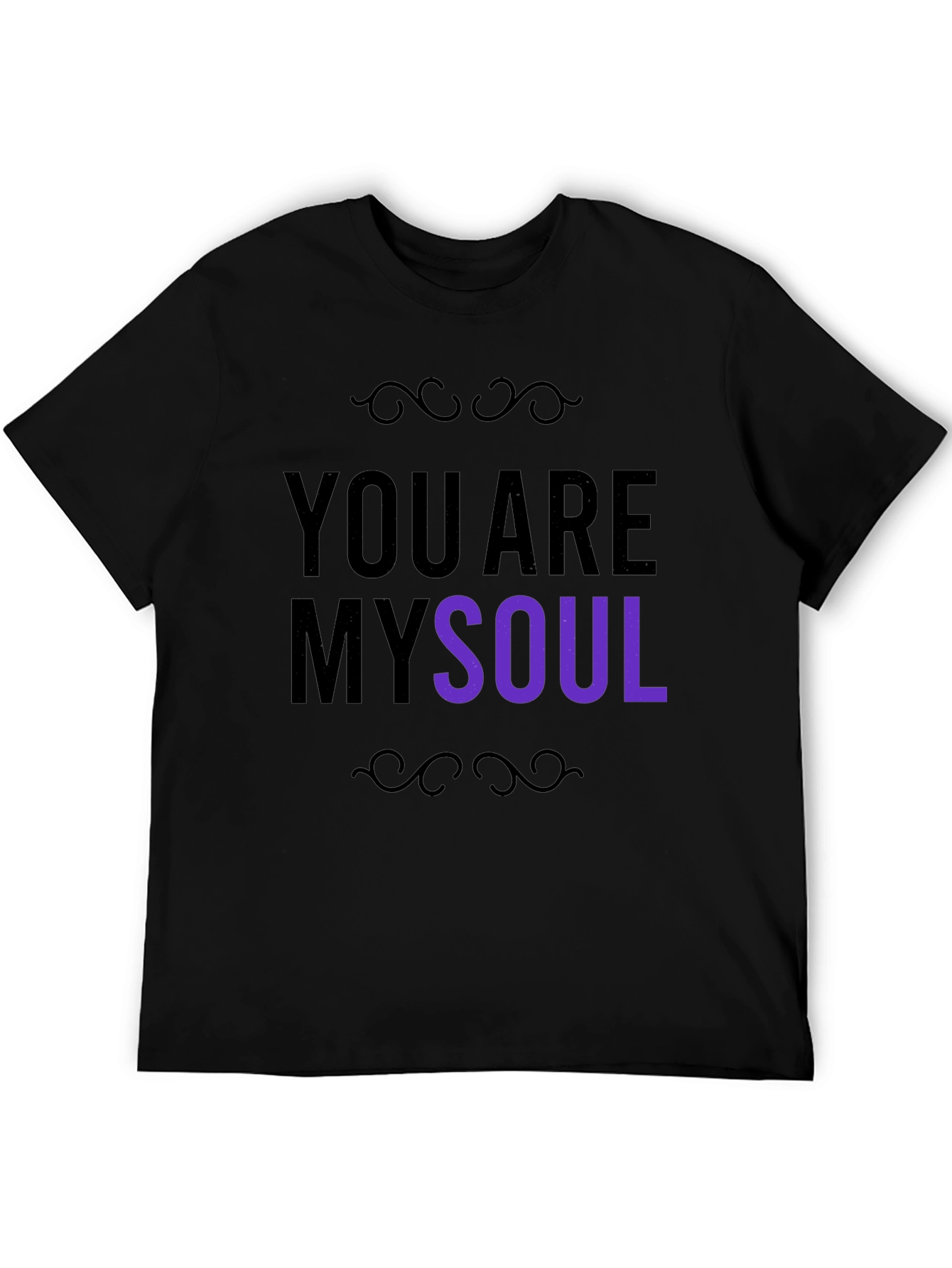 You are My Soul Black Crew Neck T-shirt