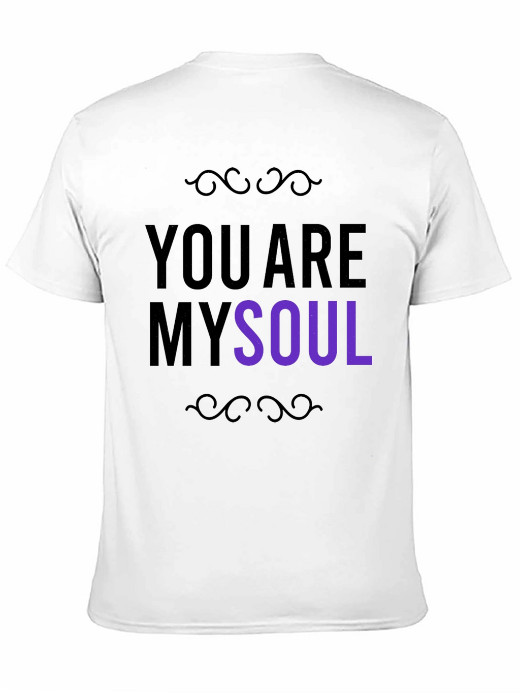 You are My Soul Black Crew Neck T-shirt