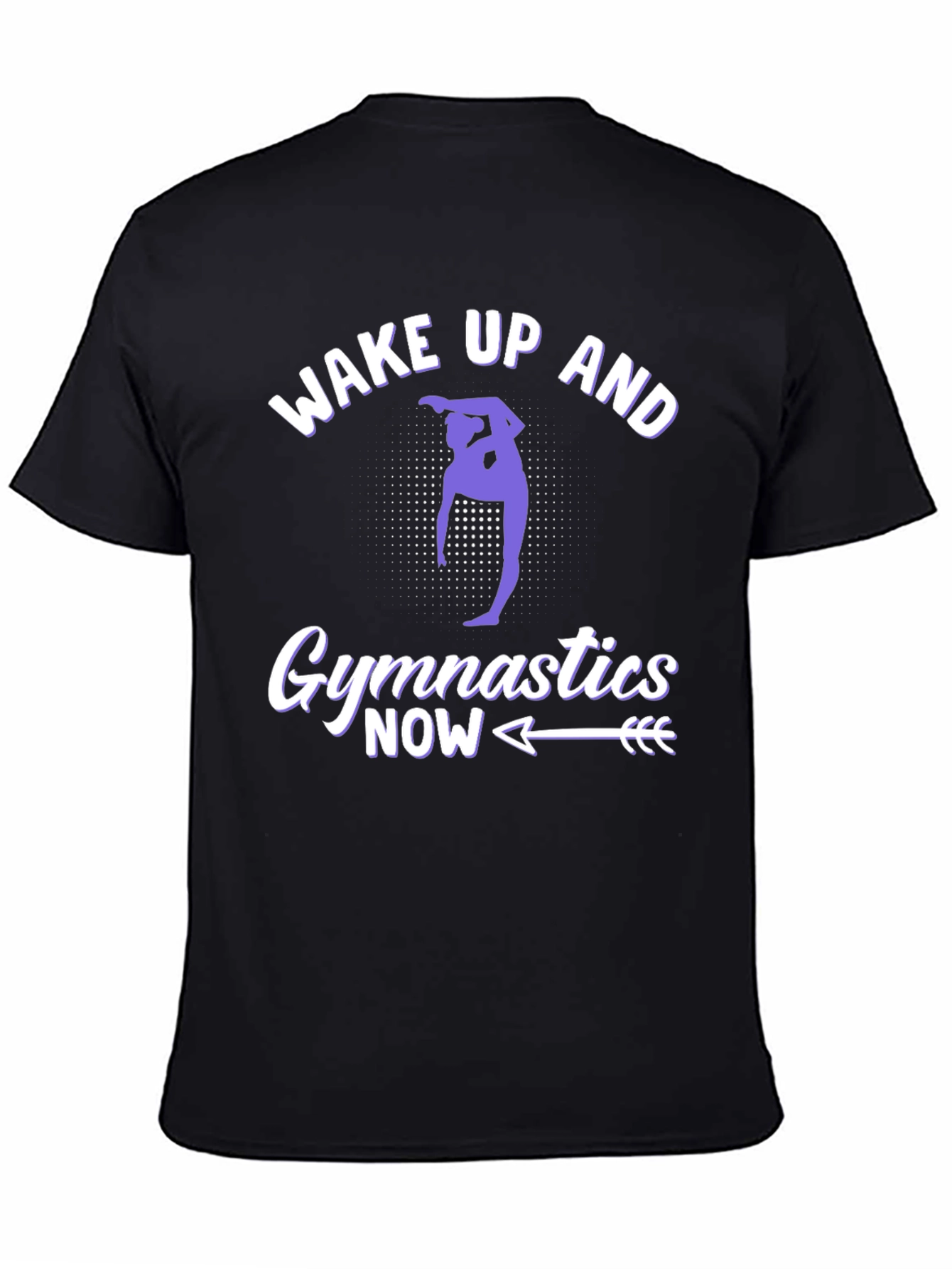 Wake Up and Gymnastics Now Graphic Tee