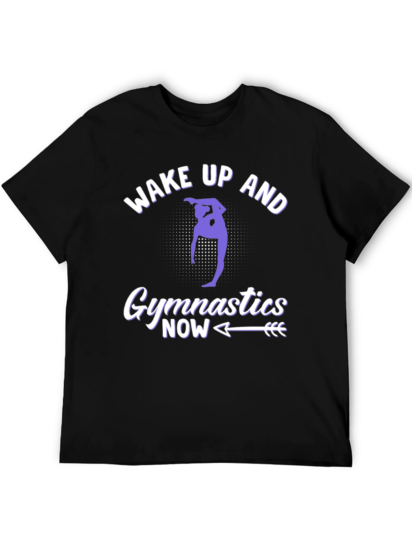 Wake Up and Gymnastics Now Graphic Tee