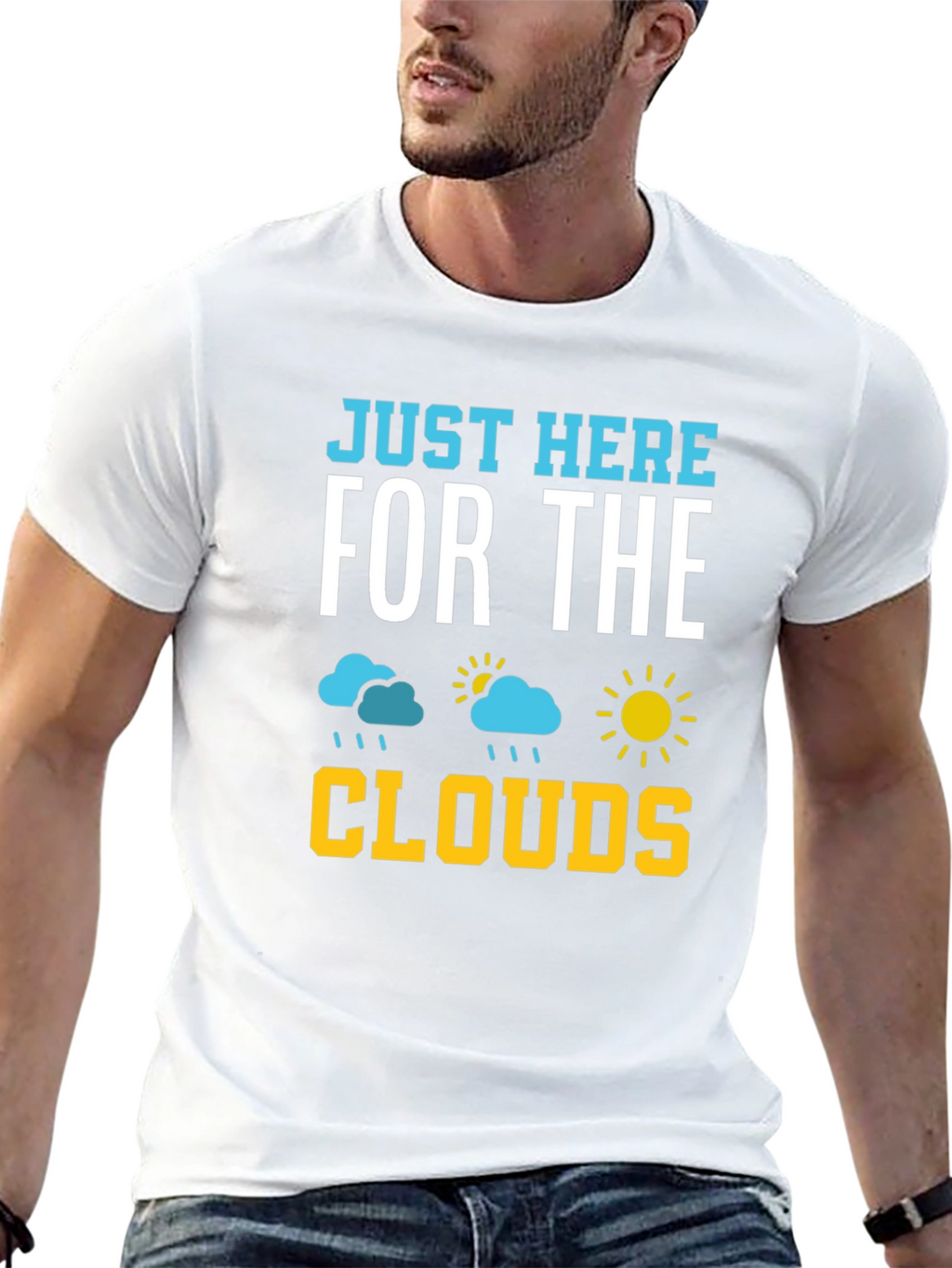 Just Here For The Clouds T-Shirt
