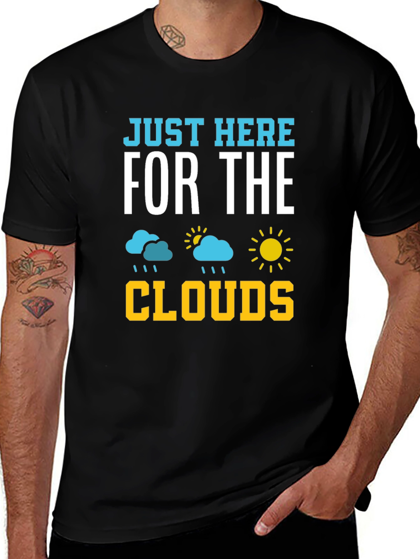 Just Here For The Clouds T-Shirt