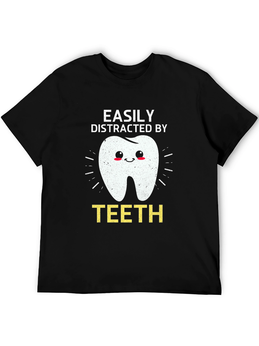 Easily Distracted By Teeth Graphic Tee