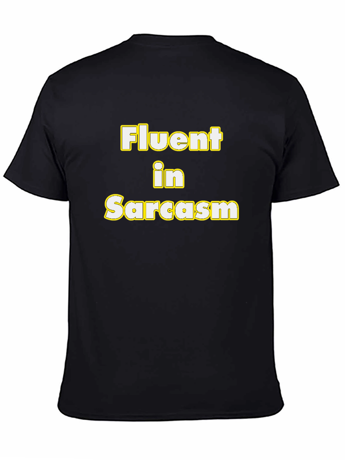 Fluent in Sarcasm Funny Graphic Tee