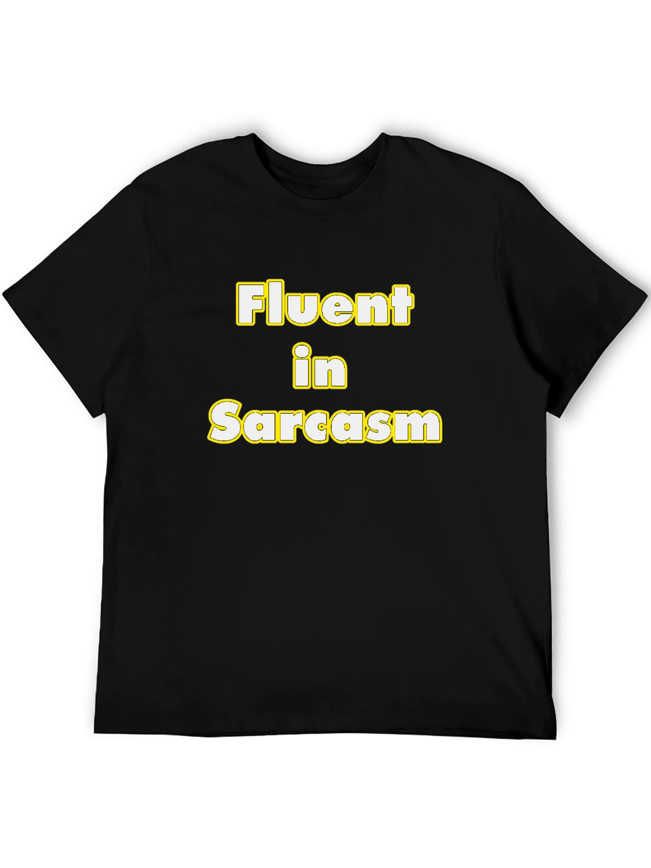 Fluent in Sarcasm Funny Graphic Tee