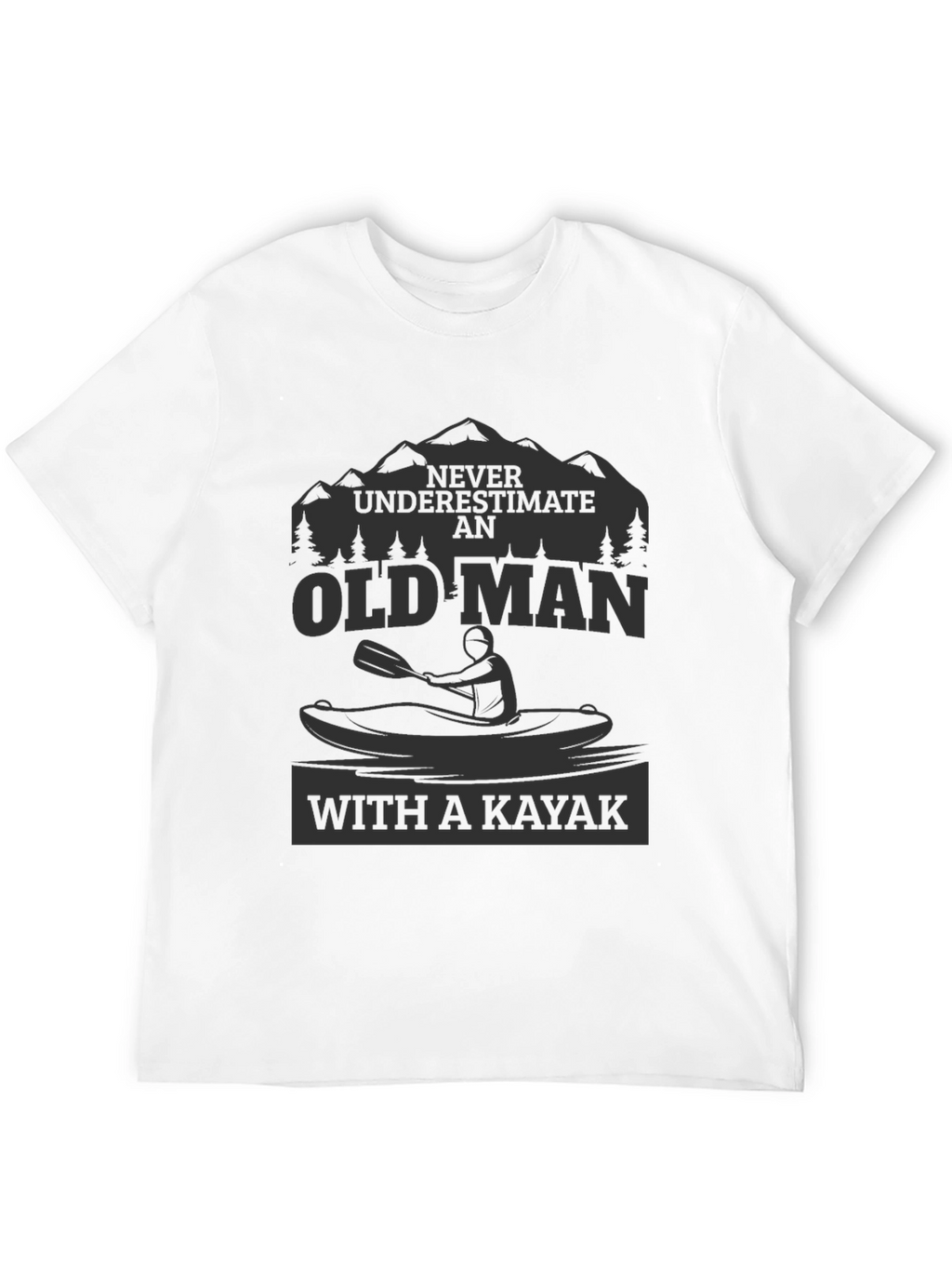Old Man Kayak T-Shirt - Adventure Ready!