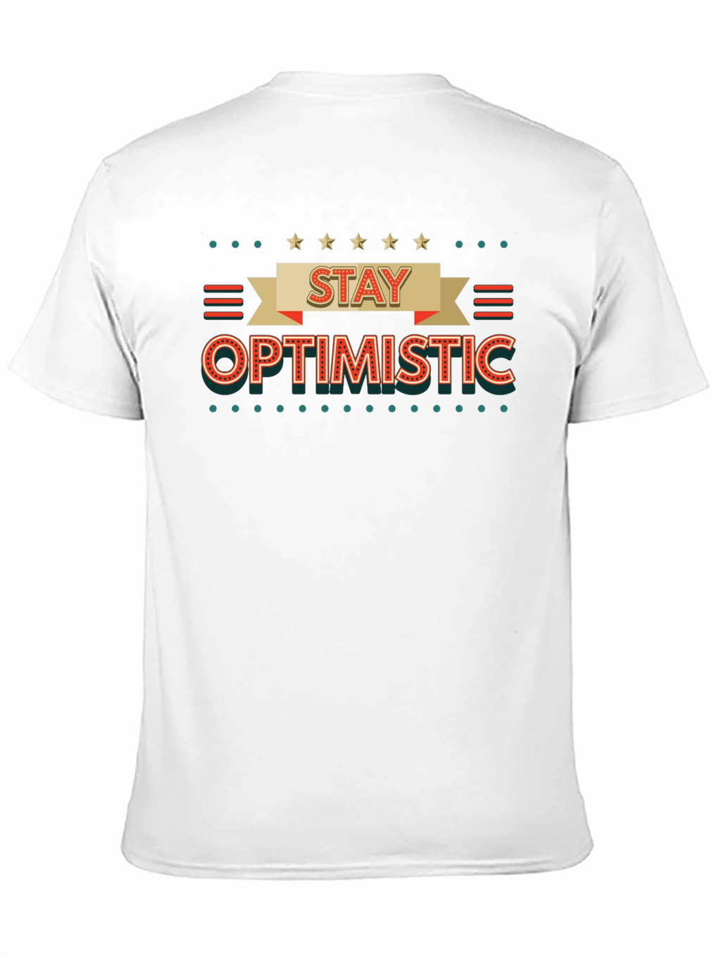 Stay Optimistic Graphic Tee - Motivational T-Shirt