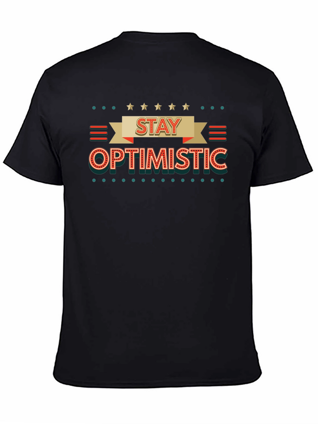 Stay Optimistic Graphic Tee - Motivational T-Shirt