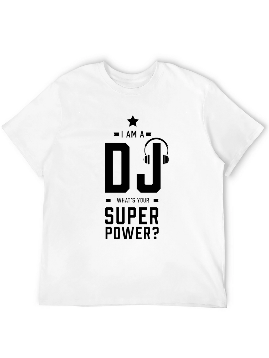 DJ Super Power T-Shirt - Cool Music Lover Tee