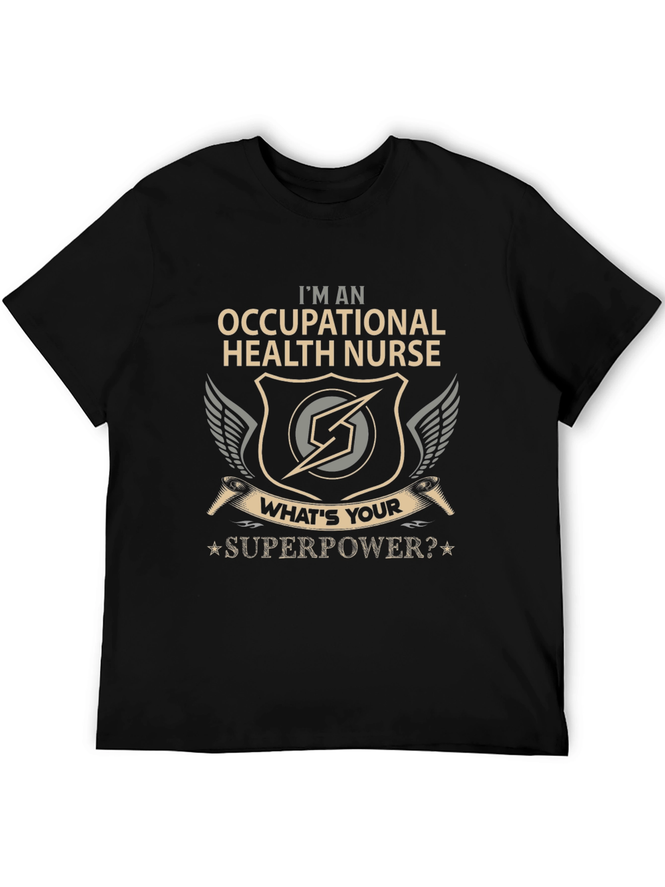 Occupational Health Nurse T-Shirt - Whats Your Superpower?