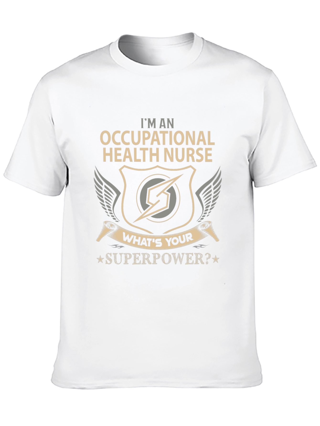 Occupational Health Nurse T-Shirt - Whats Your Superpower?