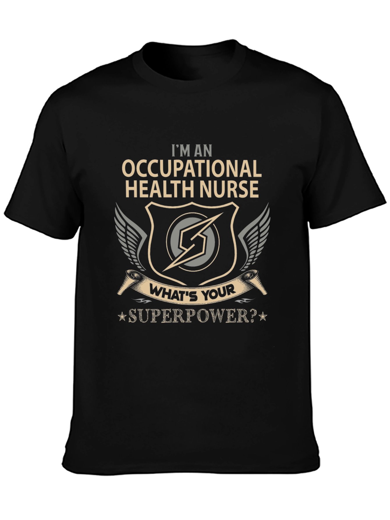 Occupational Health Nurse T-Shirt - Whats Your Superpower?