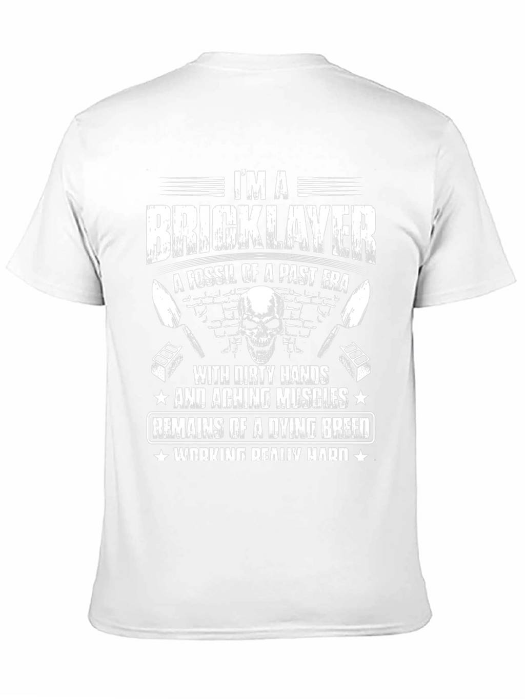 Im A Bricklayer T-Shirt