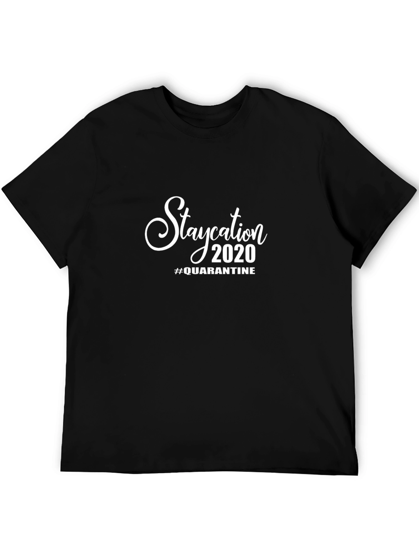 Staycation 2020 Quarantine T-Shirt - Black